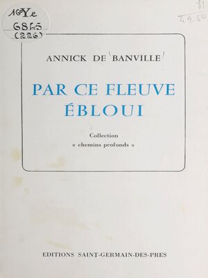 cover image of Par ce fleuve ébloui
